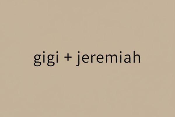gigi + jeremiah