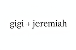 gigi + jeremiah - Home